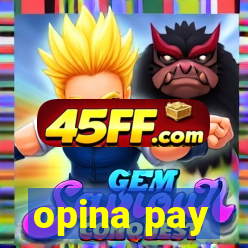 opina pay